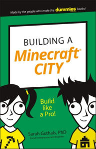 Title: Building a Minecraft City: Build Like a Pro!, Author: Sarah Guthals