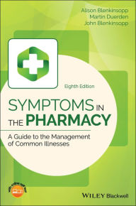 Title: Symptoms in the Pharmacy: A Guide to the Management of Common Illnesses, Author: Alison Blenkinsopp