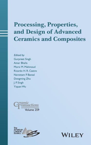 Processing, Properties, and Design of Advanced Ceramics and Composites / Edition 1