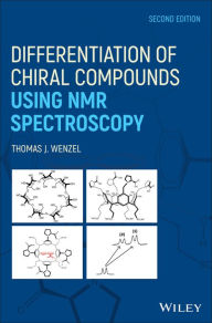 Title: Differentiation of Chiral Compounds Using NMR Spectroscopy / Edition 2, Author: Thomas J. Wenzel