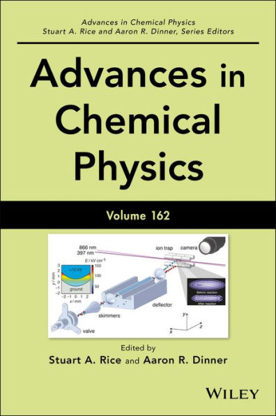 Advances in Chemical Physics, Volume 162 / Edition 1