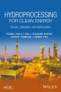 Hydroprocessing for Clean Energy: Design, Operation, and Optimization