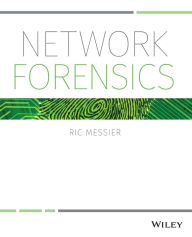 Title: Network Forensics, Author: Ric Messier