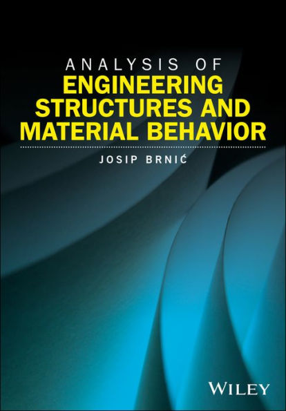 Analysis of Engineering Structures and Material Behavior / Edition 1