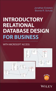 Title: Introductory Relational Database Design for Business, with Microsoft Access / Edition 1, Author: Jonathan Eckstein