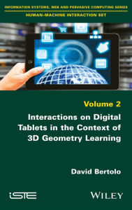 Title: Interactions on Digital Tablets in the Context of 3D Geometry Learning, Author: David Bertolo