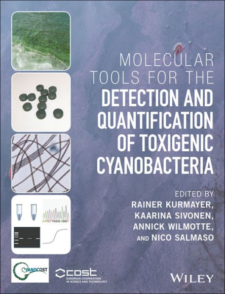 Molecular Tools for the Detection and Quantification of Toxigenic Cyanobacteria / Edition 1