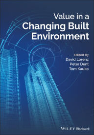 Title: Value in a Changing Built Environment, Author: David Lorenz