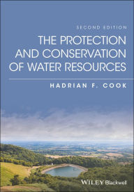 Title: The Protection and Conservation of Water Resources, Author: Hadrian F. Cook