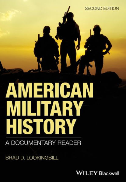 American Military History: A Documentary Reader / Edition 2