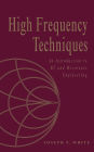 High Frequency Techniques: An Introduction to RF and Microwave Design and Computer Simulation