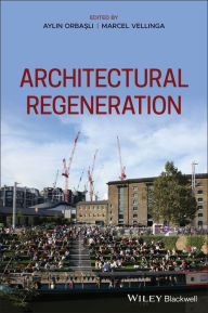 Title: Architectural Regeneration, Author: Aylin Orbasli