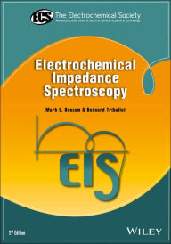 Title: Electrochemical Impedance Spectroscopy, Author: Mark E. Orazem