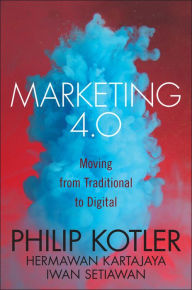 Title: Marketing 4.0: Moving from Traditional to Digital, Author: Philip Kotler