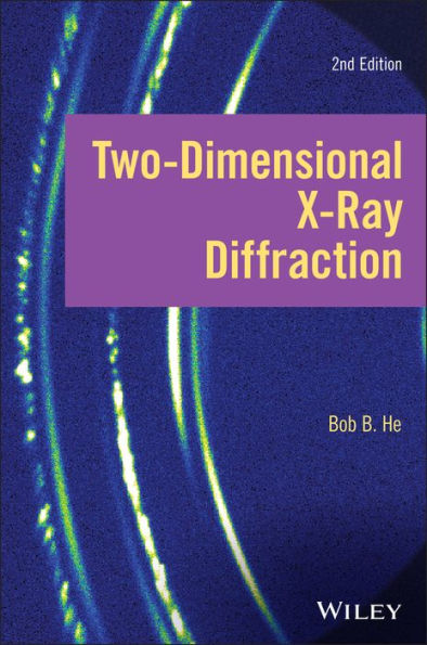 Two-dimensional X-ray Diffraction / Edition 2