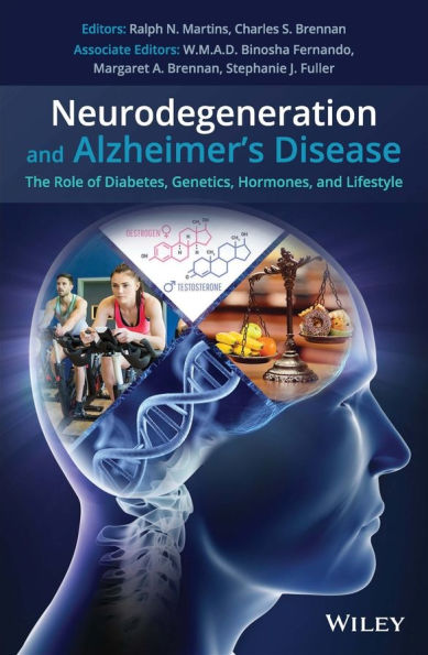 Neurodegeneration and Alzheimer's Disease: The Role of Diabetes, Genetics, Hormones, and Lifestyle / Edition 1