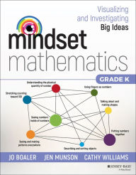 Free downloadable books for ipad 2 Mindset Mathematics: Visualizing and Investigating Big Ideas, Grade K 9781119357605 by Jo Boaler, Jen Munson, Cathy Williams (English literature)