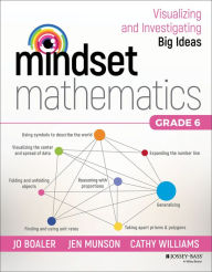 Title: Mindset Mathematics: Visualizing and Investigating Big Ideas, Grade 6, Author: Jo Boaler