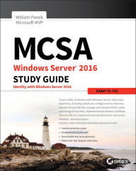 Title: MCSA Windows Server 2016 Study Guide: Exam 70-742, Author: William Panek