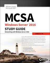 Title: MCSA Windows Server 2016 Study Guide: Exam 70-741, Author: William Panek