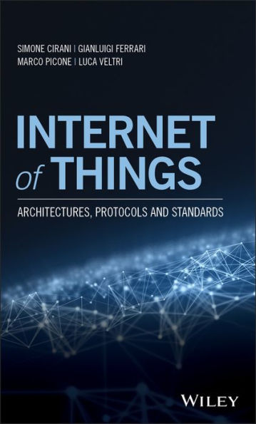 Internet of Things: Architectures, Protocols and Standards