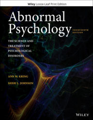 Title: Abnormal Psychology: The Science and Treatment of Psychological Disorders / Edition 14, Author: Ann M. Kring