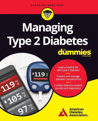 Managing Type 2 Diabetes For Dummies By American Diabetes Association Paperback Barnes Noble