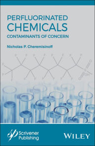 Title: Perfluorinated Chemicals (PFCs): Contaminants of Concern, Author: Nicholas P. Cheremisinoff