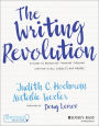 The Writing Revolution: A Guide to Advancing Thinking Through Writing in All Subjects and Grades