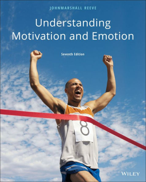 Understanding Motivation and Emotion / Edition 7