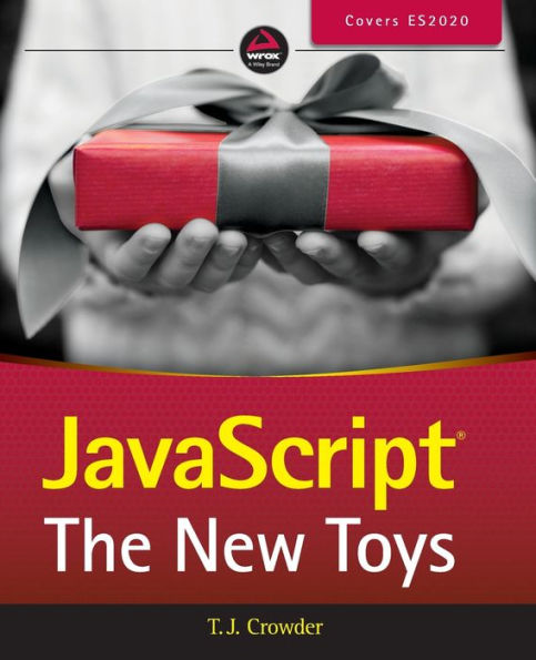 JavaScript: The New Toys