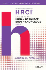 Title: A Guide to the Human Resource Body of Knowledge (HRBoK) / Edition 1, Author: Sandra M. Reed