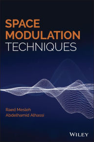 Title: Space Modulation Techniques / Edition 1, Author: Raed Mesleh