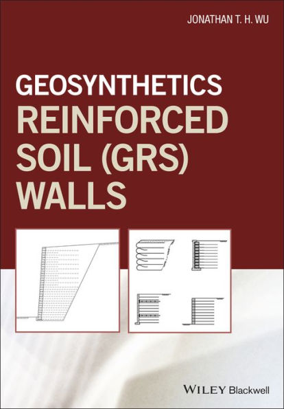 Geosynthetic Reinforced Soil (GRS) Walls / Edition 1