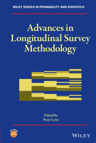 Title: Advances in Longitudinal Survey Methodology, Author: Peter Lynn