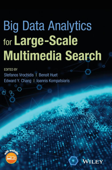 Big Data Analytics for Large-Scale Multimedia Search / Edition 1