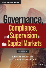 Title: Governance, Compliance and Supervision in the Capital Markets, + Website, Author: Sarah Swammy