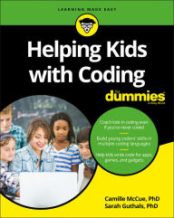 Title: Helping Kids with Coding For Dummies, Author: Camille McCue