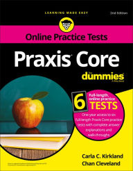 Title: Praxis Core For Dummies with Online Practice Tests, Author: Carla C. Kirkland