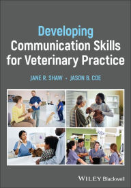 Title: Developing Communication Skills for Veterinary Practice, Author: Jane R. Shaw