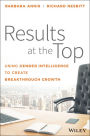 Results at the Top: Using Gender Intelligence to Create Breakthrough Growth