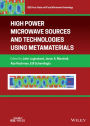High Power Microwave Sources and Technologies Using Metamaterials / Edition 1