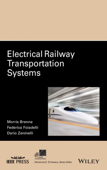 Electrical Railway Transportation Systems / Edition 1