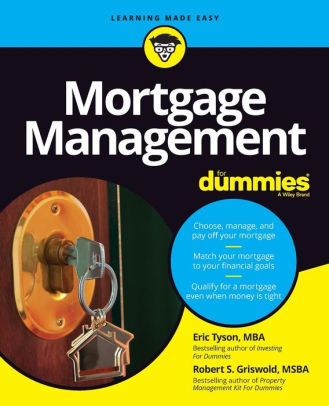 Mortgage Management For Dummies By Eric Tyson Robert S Griswold