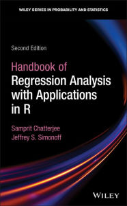 Title: Handbook of Regression Analysis With Applications in R / Edition 2, Author: Samprit Chatterjee