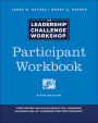 The Leadership Challenge Workshop: Participant Workbook