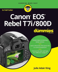 Title: Canon EOS Rebel T7i/800D For Dummies, Author: Julie Adair King