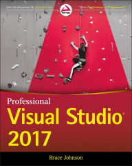 Title: Professional Visual Studio 2017, Author: Bruce Johnson