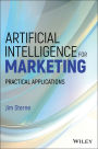 Artificial Intelligence for Marketing: Practical Applications