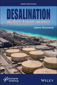 Title: Desalination: Water from Water / Edition 2, Author: Jane Kucera